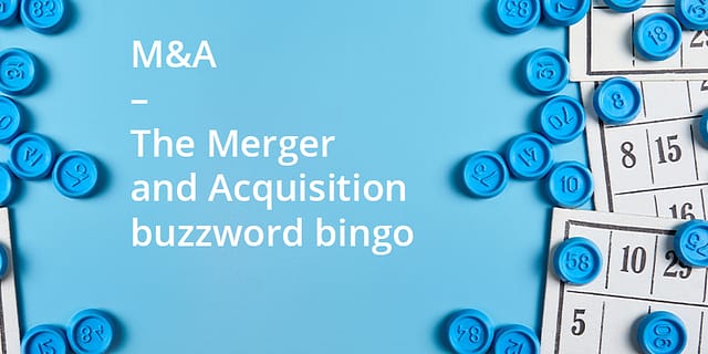 Mergers and Acquisitions - Buzzwords bingo